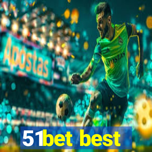 51bet best